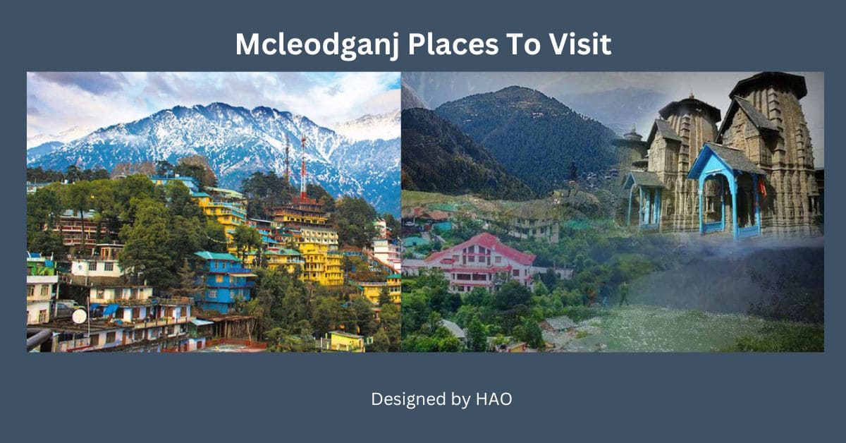 10 Best Mcleodganj Places To Visit | Mcleodganj Tourist Places 1 Mcleodganj Places To Visit